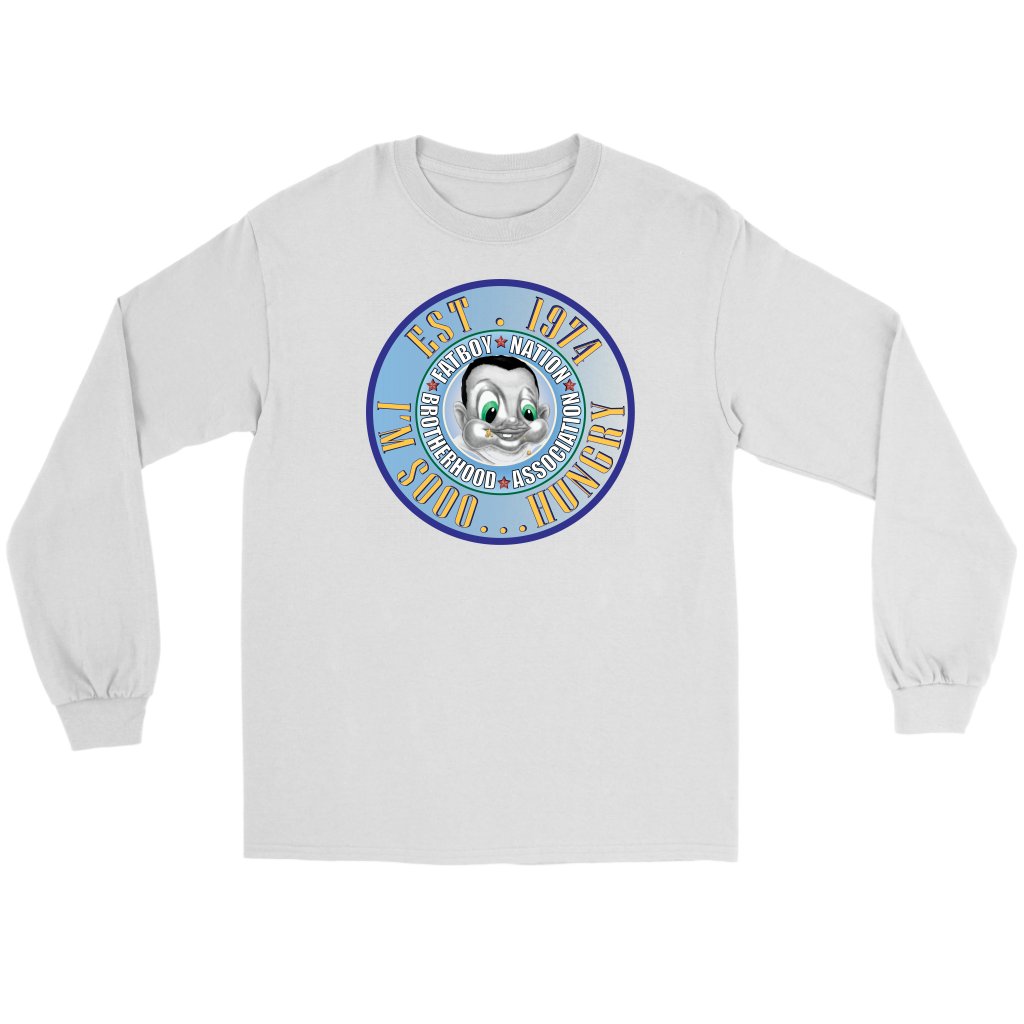 I'm So Hungry Signature Fat Boy Nation (Long Sleeve)