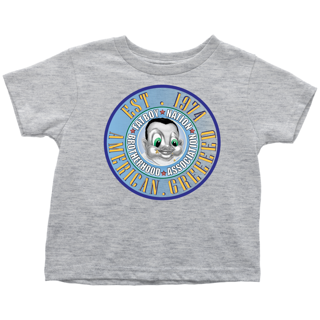 Toddler FBN; Blue American Greed (T-Shirt)
