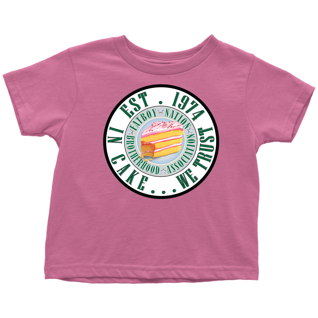 Fat Boy Nation Toddler Exclusive; In Cake we........Trust
