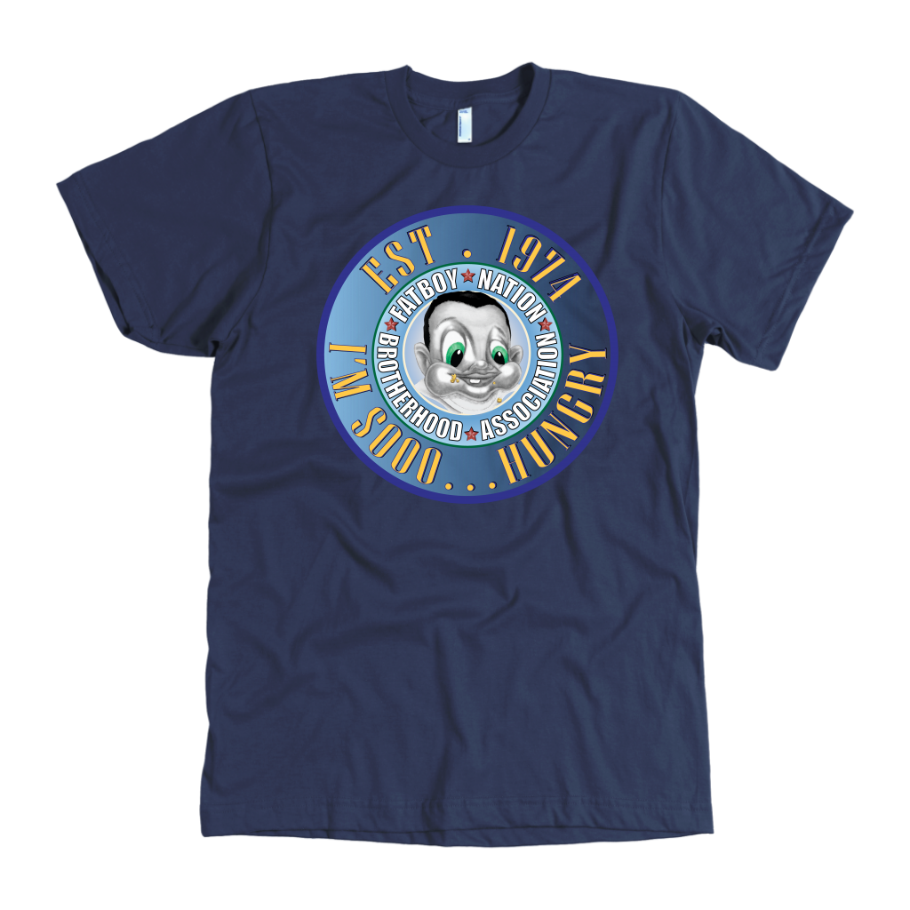 I'm So Hungry Signature Fat Boy Nation Shirts and Sweatshirts