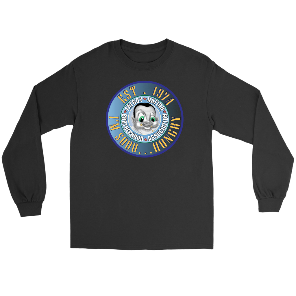 I'm So Hungry Signature Fat Boy Nation (Long Sleeve)