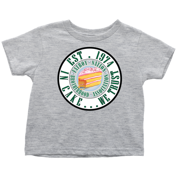 Fat Boy Nation Toddler  Exclusive; In Cake  we........Trust