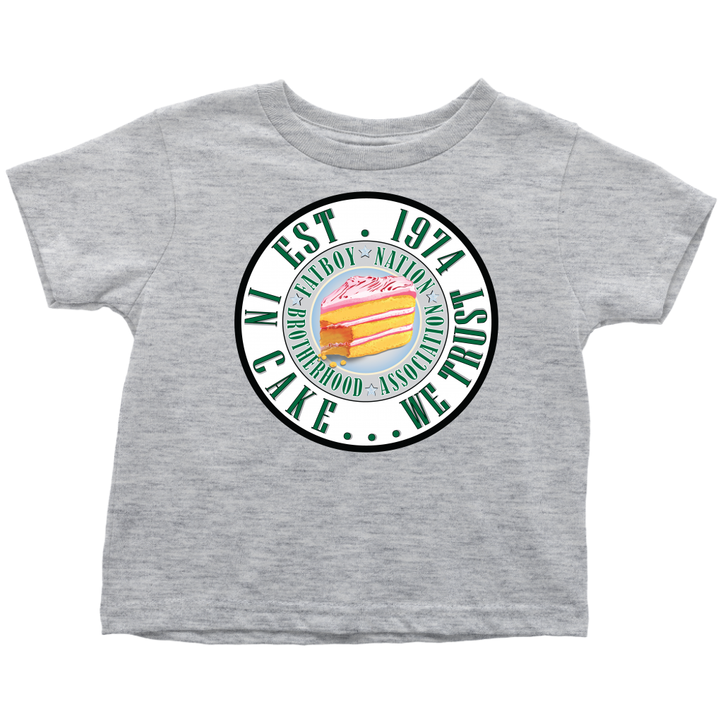 Fat Boy Nation Toddler  Exclusive; In Cake  we........Trust