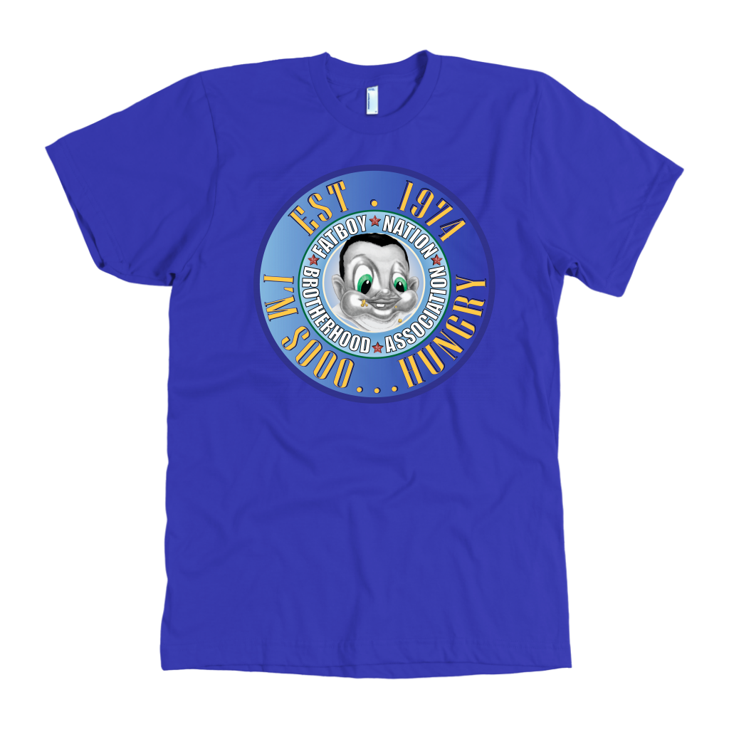 I'm So Hungry Signature Fat Boy Nation Shirts and Sweatshirts