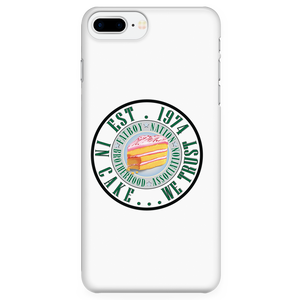 "In Cake We Trust Phone Cases"